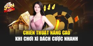 Xì Dách Cược Nhanh – Đỉnh cao chiến thuật, tốc độ và phần thưởng
