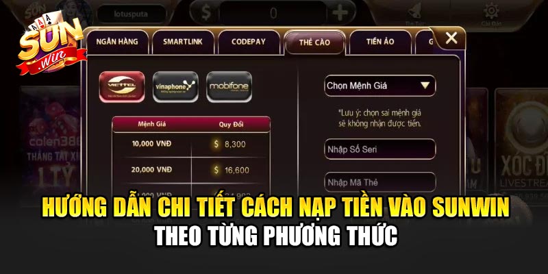 Nạp Tiền Sunwin 2 Hướng dẫn chi tiết cách nạp tiền Sunwin theo từng phương thức