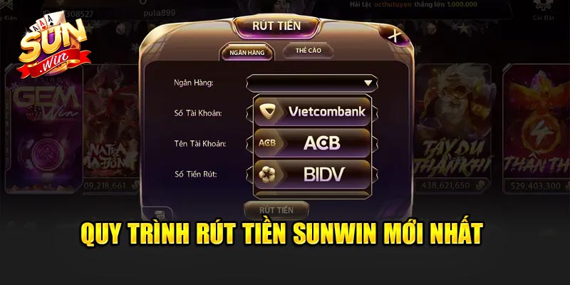 Rút Tiền Sunwin 2 Quy Trình Rút Tiền Sunwin Mới Nhất Hiện Nay