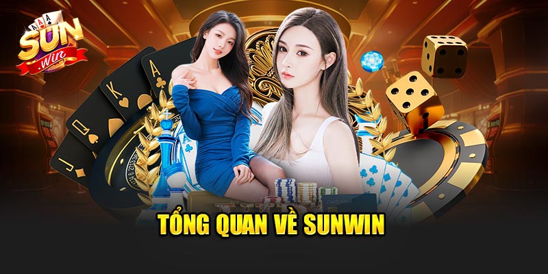Rút Tiền Sunwin 1 Tổng Quan Về Sunwin